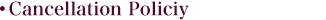 Cancellation Policies